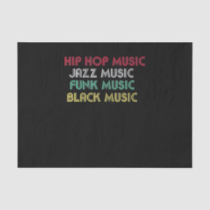 Hip Hop Jazz Funk Black Music - Musical Creative Tissue Paper