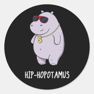 Hip-Hopotamus Funny Hippo Pun Dark BG Classic Round Sticker