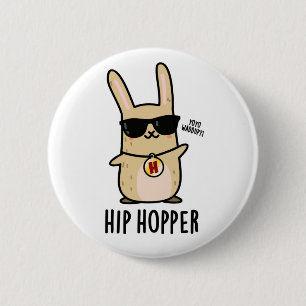 Hip Hopper Funny Bunny Rabbit Pun 2 Inch Round Button