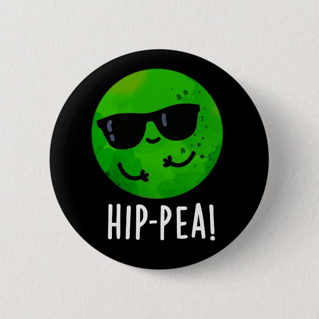 Hip-pea Funny Hip Pea Pun Dark BG 2 Inch Round Button (Front)