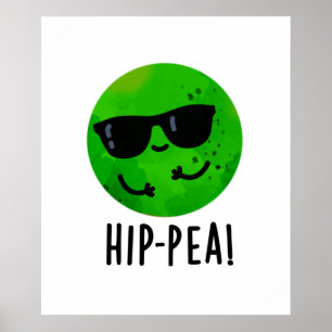 Hip-pea Funny Hip Pea Pun  Poster