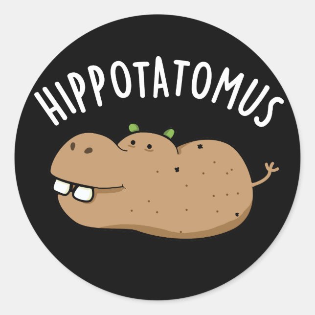 Hip-potato-mus Funny Hippo Pun Dark BG Classic Round Sticker (Front)