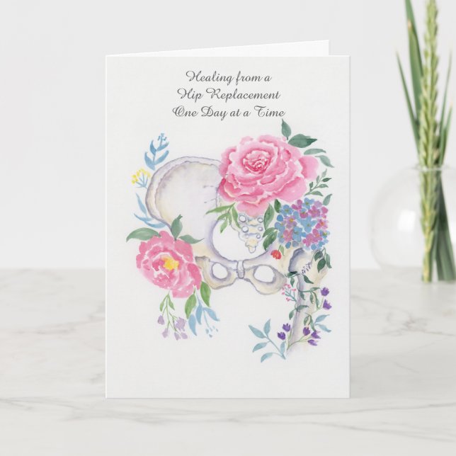 Hip Replacement Get Well Floral Hip Bone Healing Card (Front)