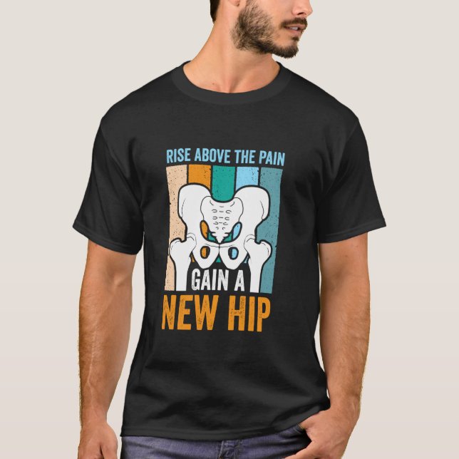 Hip Replacement Recovery Outfits Hip Replacement T-Shirt (Front)