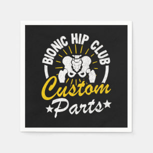 Hip Replacement Surgery Bionic Hip Club Member Rec Napkin