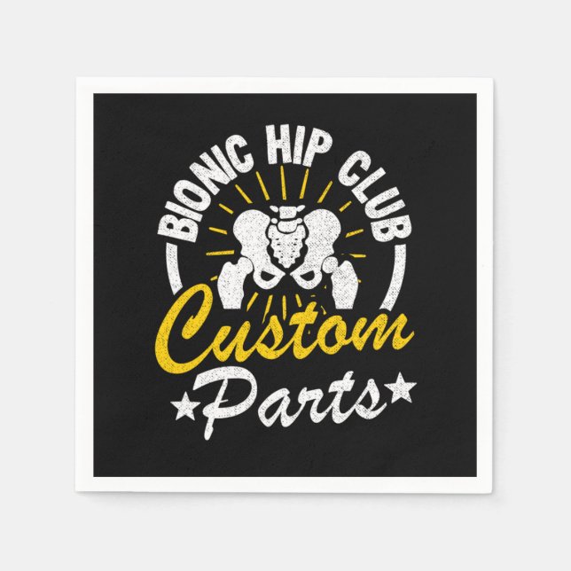 Hip Replacement Surgery Bionic Hip Club Member Rec Napkin (Front)