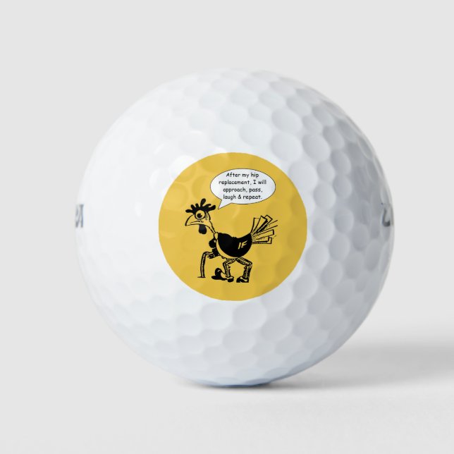 Hip Replacement Surgery - Fun Quote Golf Balls (Front)