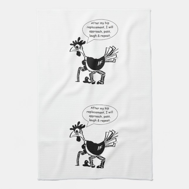 Hip Replacement Surgery - Fun Quote Kitchen Towel (Vertical)