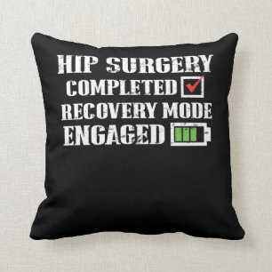 Hip Replacement Surgery Recovery Get Well Throw Pillow
