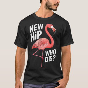 Hip Replacement Surgery Recovery Knee Humour Phras T-Shirt