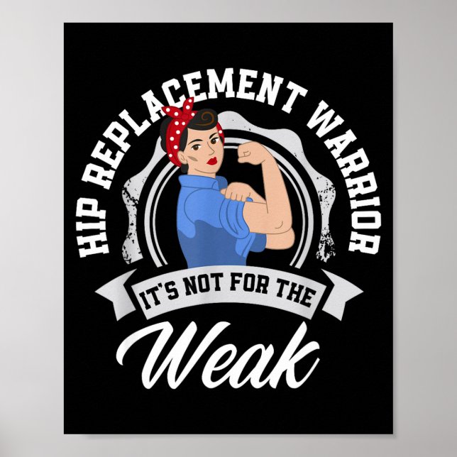 Hip Replacement Warrior Funny Hip Replacement Surg Poster (Front)