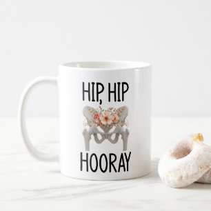Hip surgery coffee mug