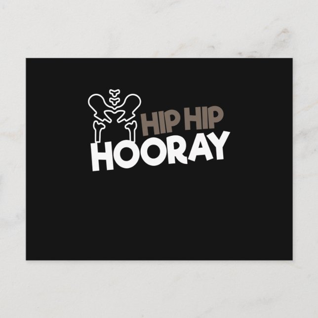 Hip Surgery Hip Hooray Hip Surgery Postcard (Front)
