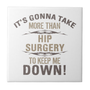 Hip Surgery Humour Tile