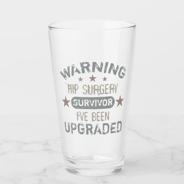 Hip Surgery Humour Upgraded Glass (Front)