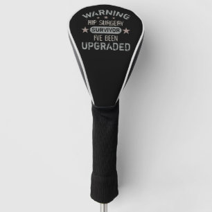 Hip Surgery Humour Upgraded Golf Head Cover