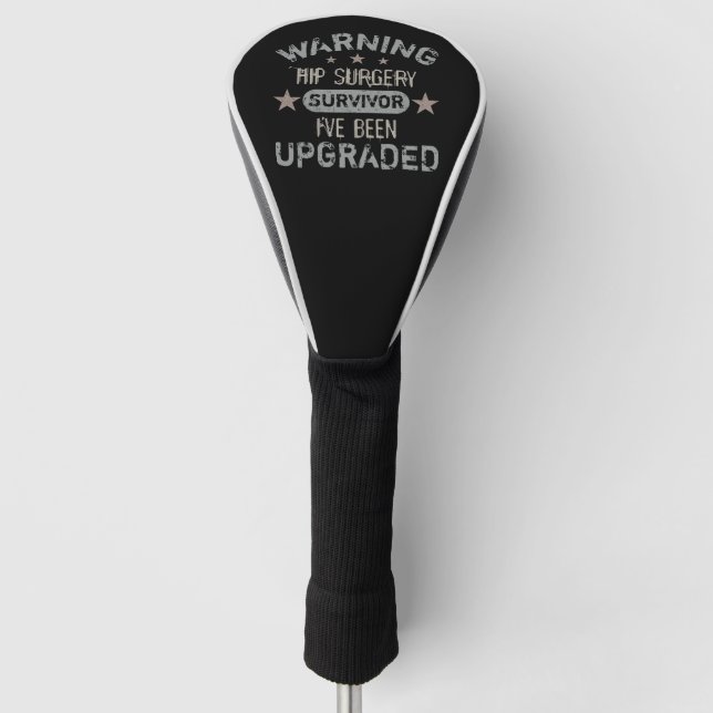 Hip Surgery Humour Upgraded Golf Head Cover (Front)