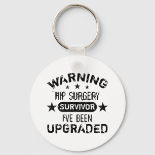 Hip Surgery Humour Upgraded Keychain