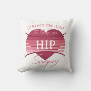 Hip Surgery Recovery For Women Throw Pillow