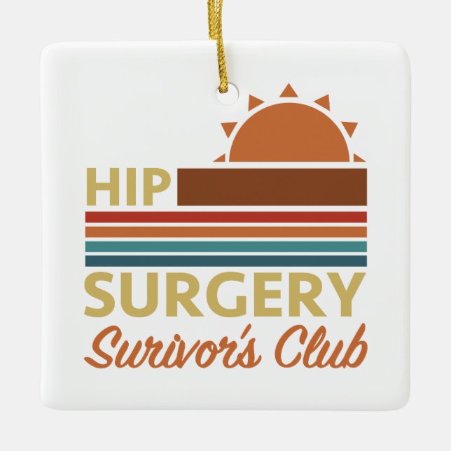 Hip Surgery Recovery Humour Ceramic Ornament (Front)