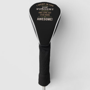 Hip Surgery Recovery Humour Golf Head Cover
