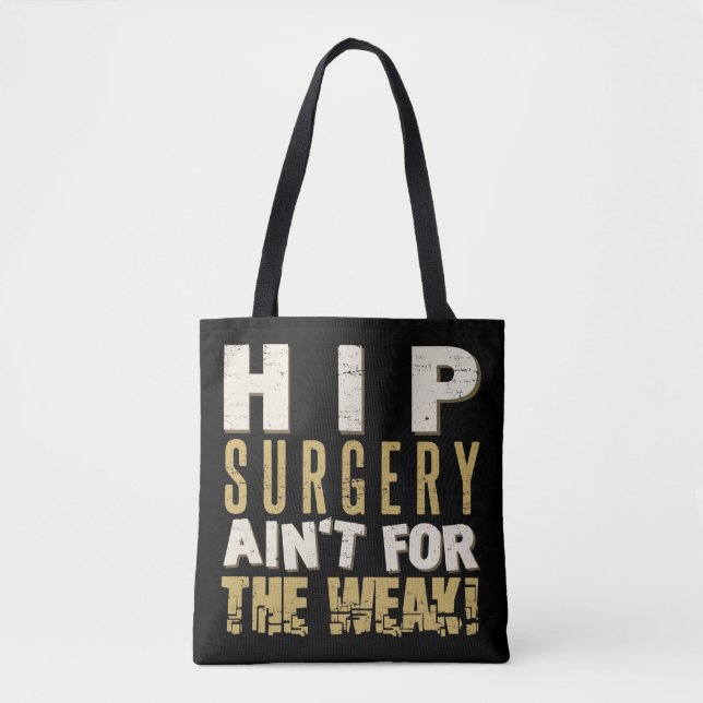 Hip Surgery Strong Humour Tote Bag (Front)