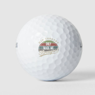 Hip Surgery Stronger Golf Balls