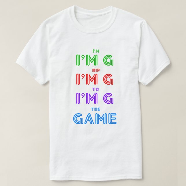 Hip To the GAME T-Shirt (Design devant)