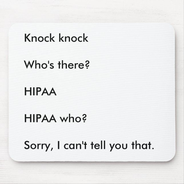 HIPAA Knock Knock Joke Mouse Pad (Front)