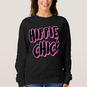HIPPIE CHICK LADIES T-SHIRTS SWEATSHIRT