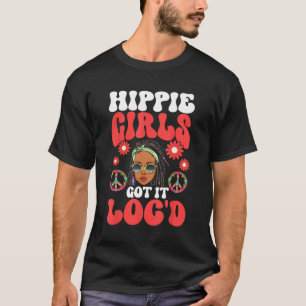 Hippie Girls Got It Loc d Dreadlocks T-Shirt