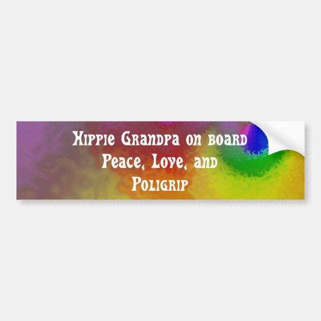 hippie grandma on board, peace, love, and poligrip bumper sticker (Front)