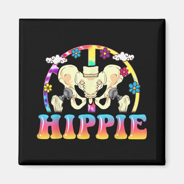Hippie Hip Replacement Joint Surgery Funny Magnet (Front)