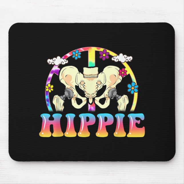 Hippie Hip Replacement Joint Surgery Funny Mouse Pad (Front)