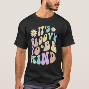 Hippie IT'S GROOVY TO BE KIND Retro Stop Bullying  T-Shirt