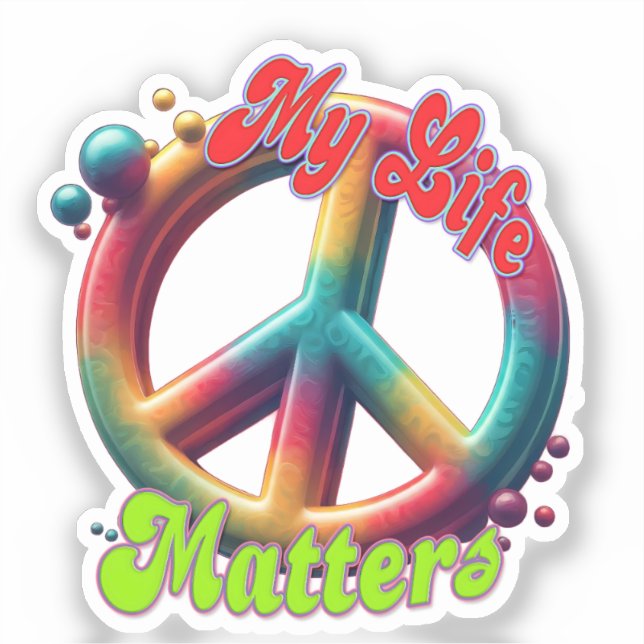 Hippie Love Peace Life Matters Custom  (Front)