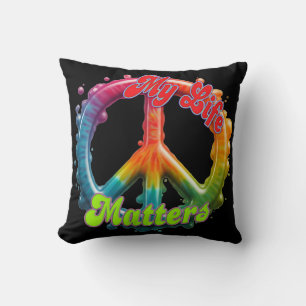 Hippie Love Peace Life Matters Custom Throw Pillow
