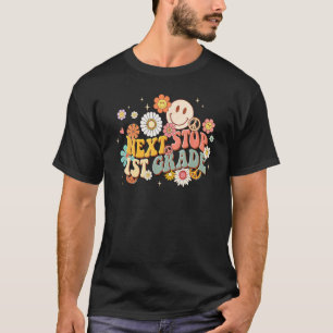 Hippie Next Stop 1st Grade Retro Groovy  Back To S T-Shirt