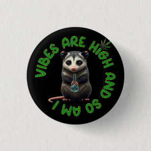 Hippie Opossum Stoned Vibes Funny Humour Custom  1 Inch Round Button