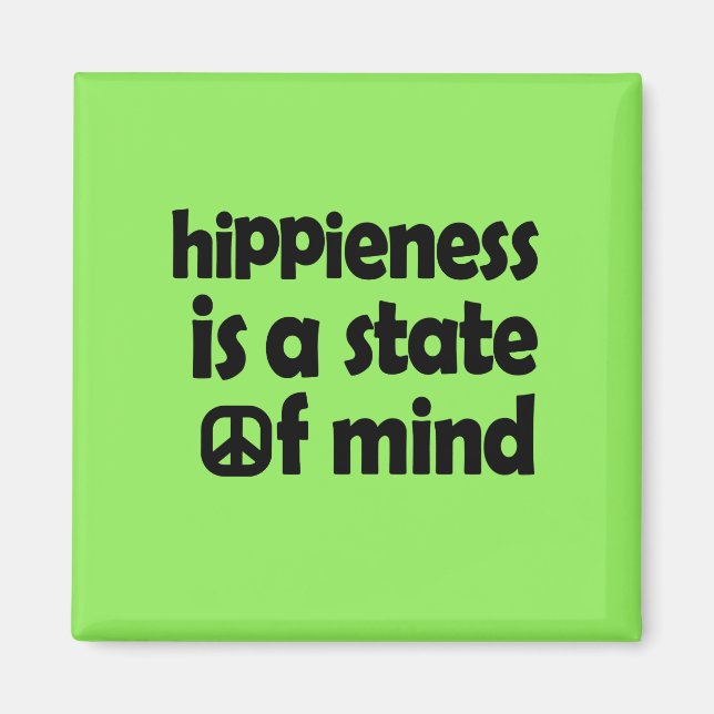 Hippieness is a state of mind magnet (Front)