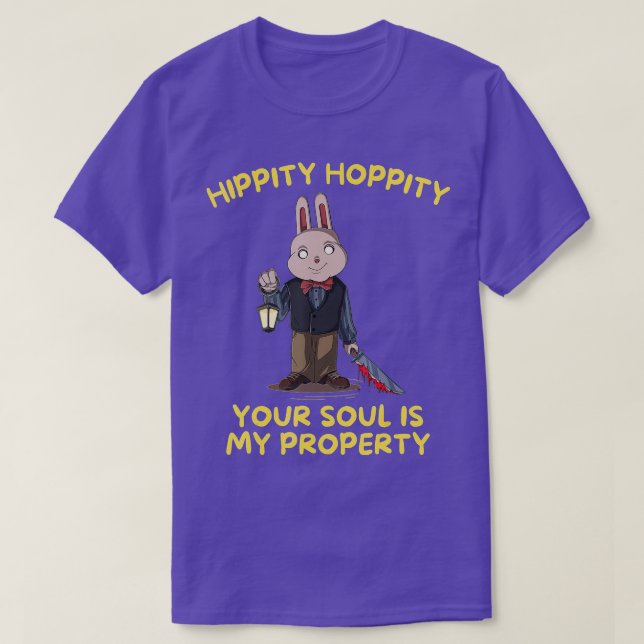 Hippity Hoppity Your Soul My Property Scary Hallow T-Shirt (Design Front)
