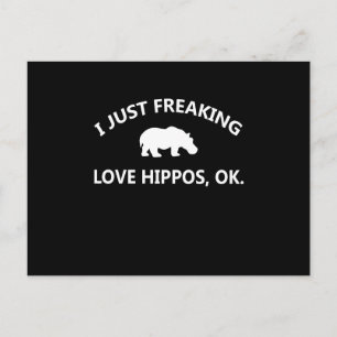 Hippo Lover Gift  I Just Freaking Love Hippo Ok Postcard