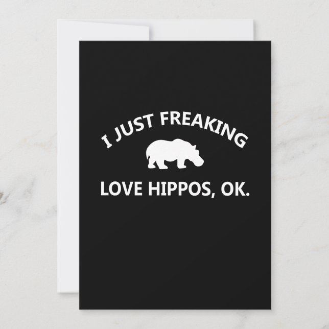Hippo Lover Gift| I Just Freaking Love Hippo Ok Thank You Card (Front)