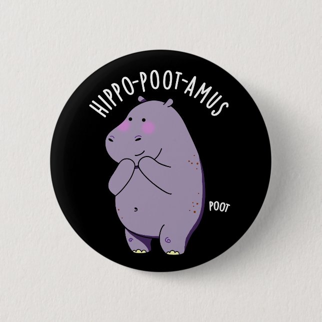  Hippo-poot-amus Funny Farting Hippo Pun Dark BG 2 Inch Round Button (Front)
