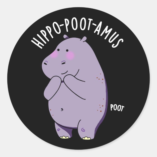  Hippo-poot-amus Funny Farting Hippo Pun Dark BG Classic Round Sticker (Front)