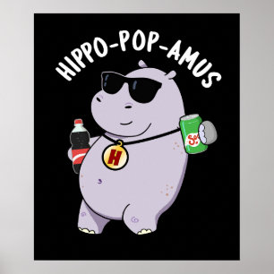 Hippo-pop-amus Funny Hippo Soda Pop Pun Dark BG Poster