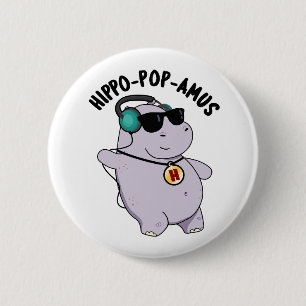 Hippo-pop-amus Funny Pop Music Hippo Pun  2 Inch Round Button