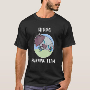 Hippo Running Team For Fat Slow Runner T-Shirt