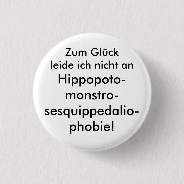 Hippopotomonstrosesquippedaliophobia 1 Inch Round Button (Front)