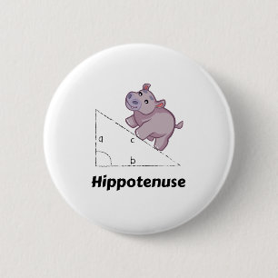 Hippotenuse Funny Math 2 Inch Round Button